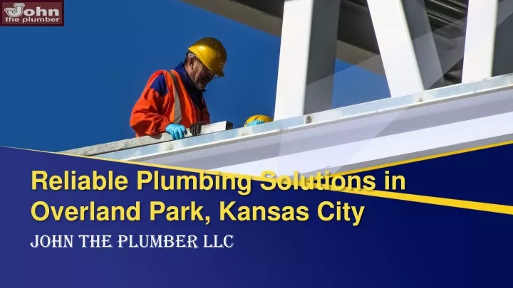 reliable plumbing solutions in overland park kansas city