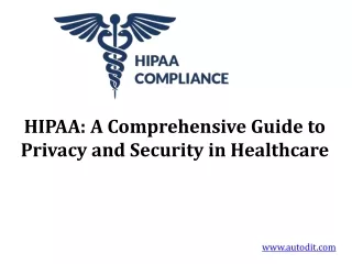 HIPAA: A Comprehensive Guide to Privacy and Security in Healthcare