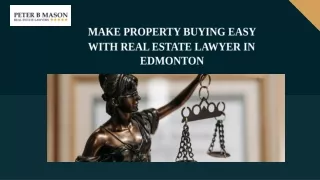 Make Property Buying Easy with Real Estate Lawyer in Edmonton