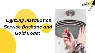 Lighting Installation Service Brisbane and Gold Coast