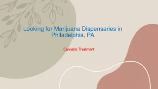 Looking for Marijuana Dispensaries in Philadelphia, PA