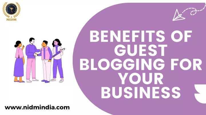 benefits of guest blogging for your business