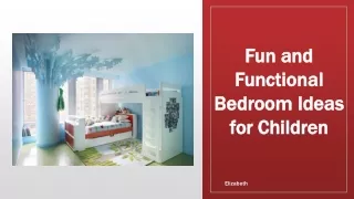 Fun and Functional Bedroom Ideas for Children