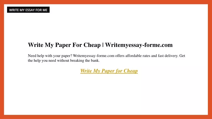 write my paper for cheap writemyessay forme