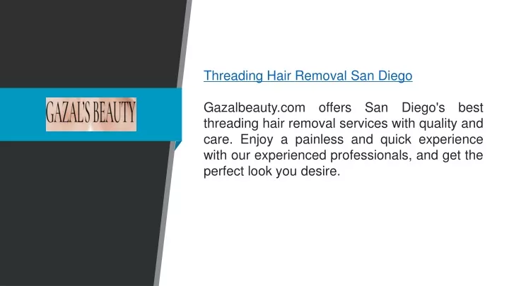 threading hair removal san diego gazalbeauty