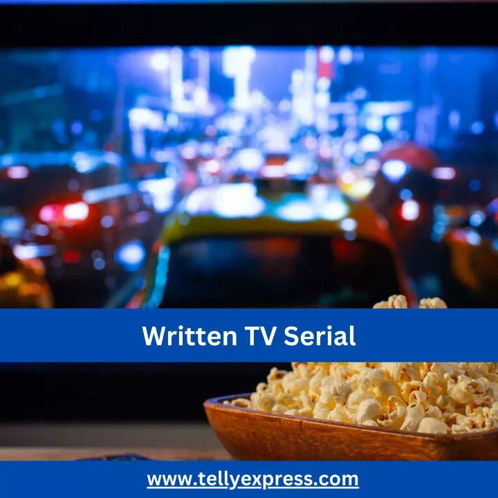 written tv serial