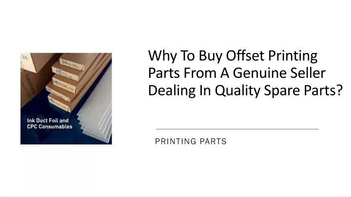 why to buy offset printing parts from a genuine
