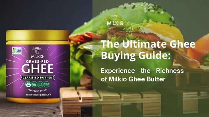 the ultimate ghee buying guide