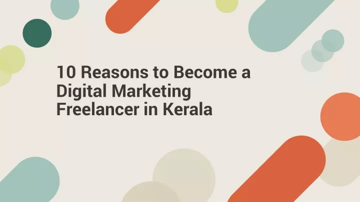 10 reasons to become a digital marketing freelancer in kerala