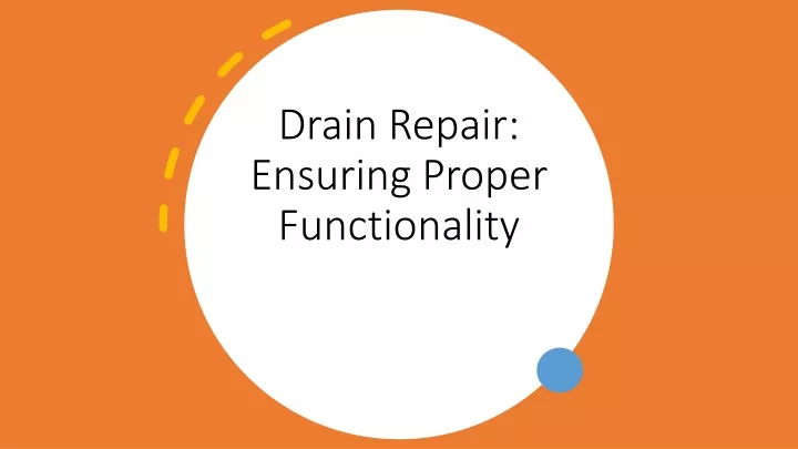 drain repair ensuring proper functionality