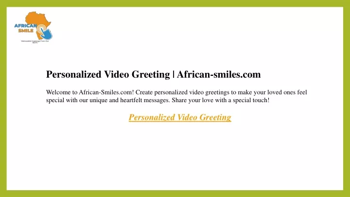 personalized video greeting african smiles