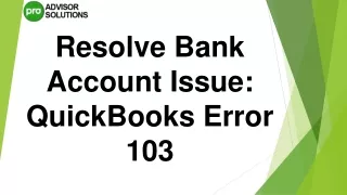 resolve bank account issue quickbooks error 103