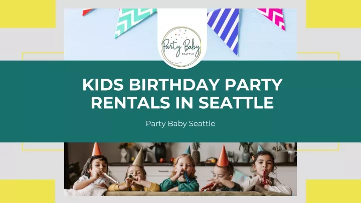 kids birthday party rentals in seattle