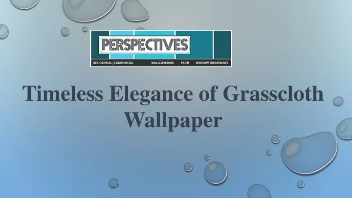 timeless elegance of grasscloth wallpaper