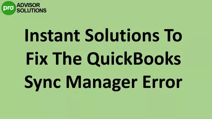 instant solutions to fix the quickbooks sync