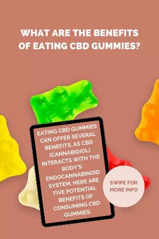 What Are the Benefits of Eating CBD Gummies?