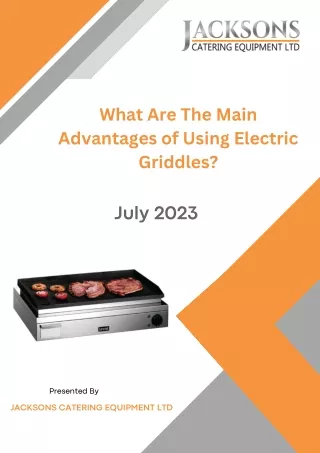 What Are The Main Advantages of Using Electric Griddles - Jacksons Catering Equipment Ltd