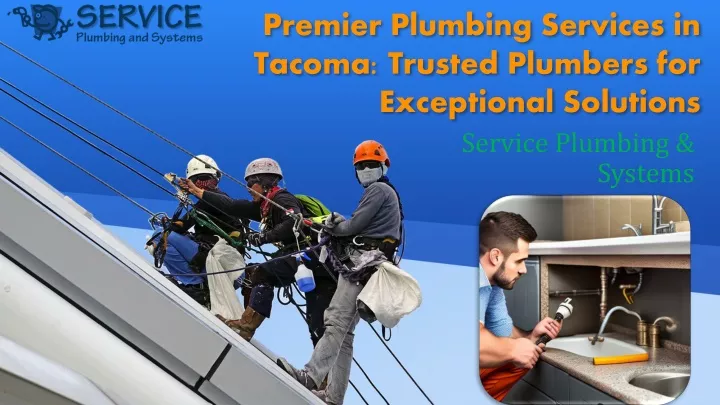 premier plumbing services in tacoma trusted plumbers for exceptional solutions