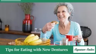 Mastering Mealtime with New Dentures: Essential Tips and Care