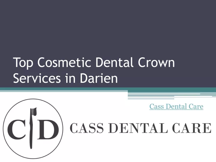 top cosmetic dental crown services in darien