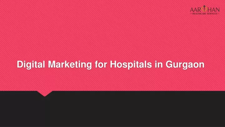digital marketing for hospitals in gurgaon