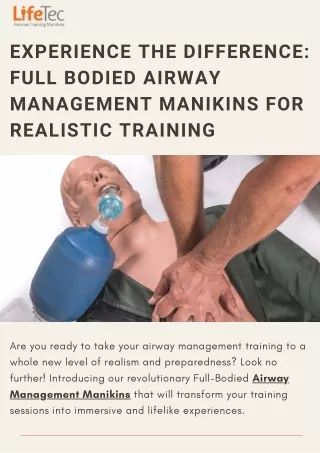 Experience the Difference: Full Bodied Airway Management Manikins for Realistic