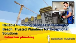 Reliable Plumbing Services in Huntington Beach,Trusted Plumbers for Exceptional Solutions