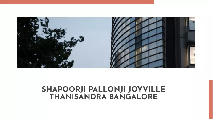 shapoorji pallonji joyville thanisandra bangalore