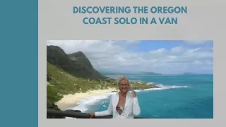 Discovering The Oregon Coast Solo In A Van