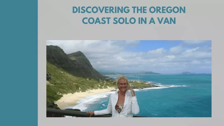 discovering the oregon coast solo in a van