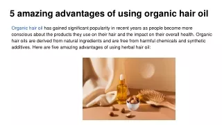 5 amazing advantages of using organic hair oil
