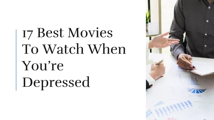 17 best movies to watch when you re depressed