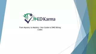 From Mystery to Mastery: Your Guide to DME Billing Codes