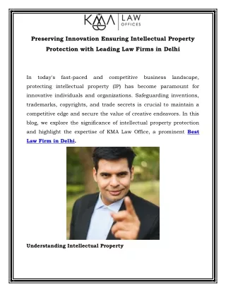 Preserving Innovation Ensuring Intellectual Property Protection with Leading Law Firms in Delhi