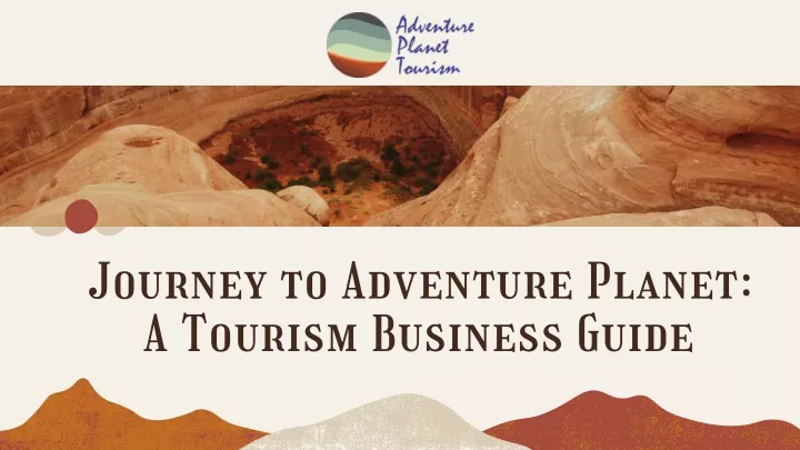 journey to adventure planet a tourism business