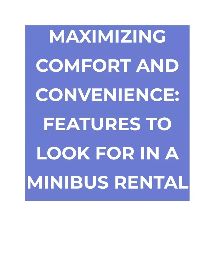 maximizing comfort and convenience features