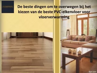 De beste dingen om te overwegen bij het kiezen van de beste PVC-eikenvloer voor