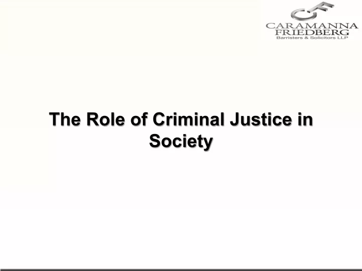 the role of criminal justice in society