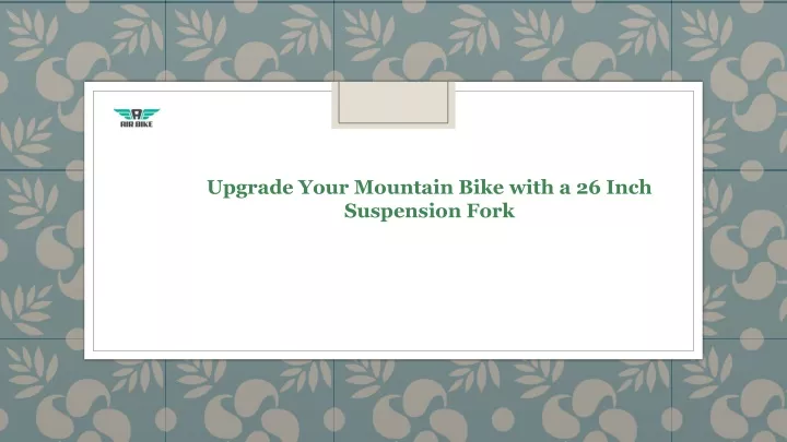 upgrade your mountain bike with a 26 inch