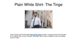 Plain White Shirt- The Tinge