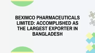 BEXIMCO Pharmaceuticals Limited Accomplished as the Largest Exporter in Bangladesh