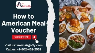 How to Redeem American Meal Voucher