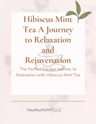 Hibiscus Mint Tea A Journey to Relaxation and Rejuvenation