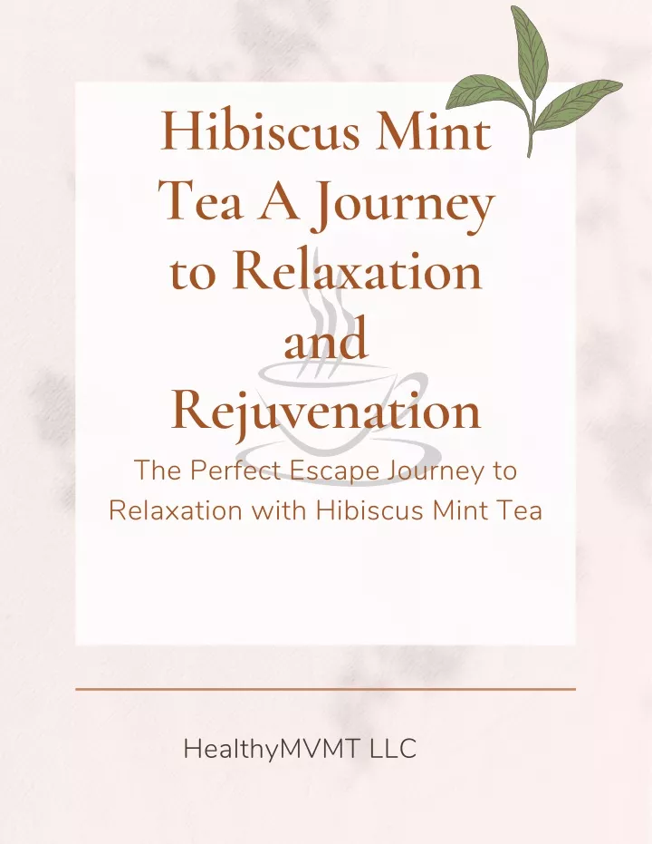 hibiscus mint tea a journey to relaxation