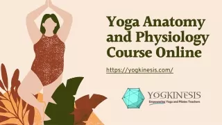 Yoga Anatomy and Physiology Course Online
