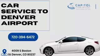 Reliable and Convenient Car Service to Denver Airport