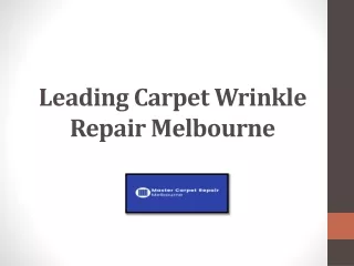 Get Prominent Services For Carpet Wrinkle Repair Melbourne