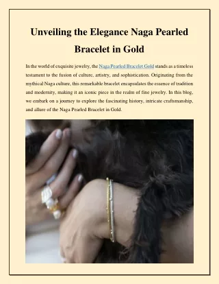 Unveiling the Elegance Naga Pearled Bracelet in Gold