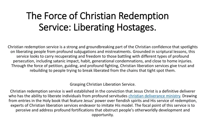 the force of christian redemption service liberating hostages
