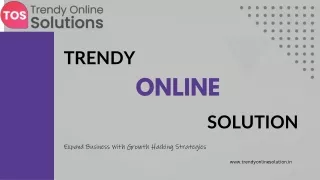 Trendy Online Solution